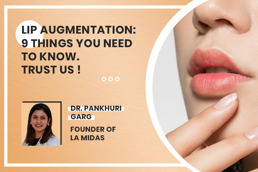 Lip Augmentation: 9 Things You Need to Know. Trust Us!