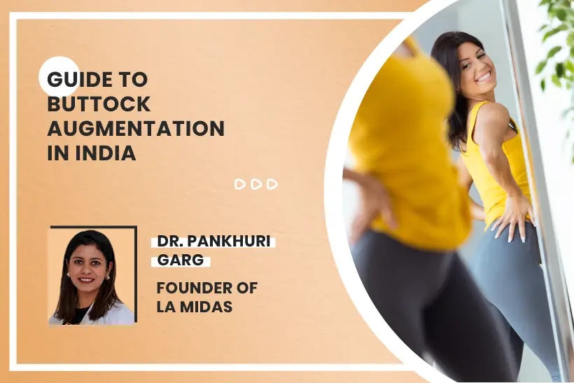 Guide To Buttock Augmentation In India